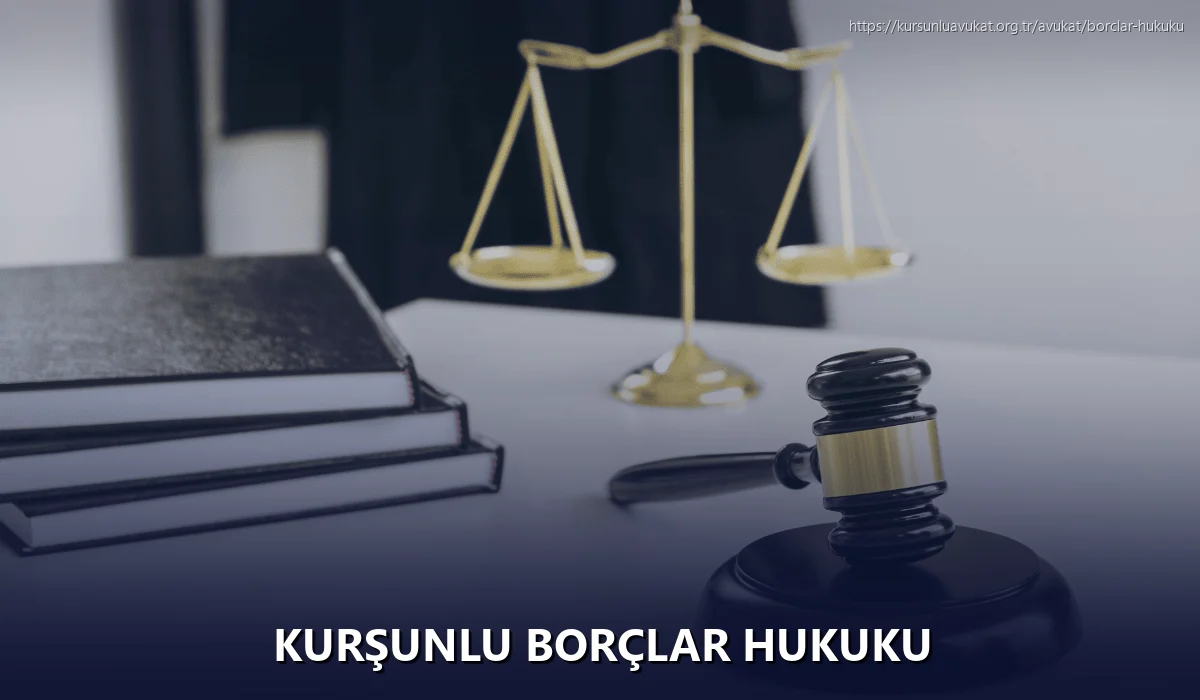Kurşunlu Borçlar Hukuku